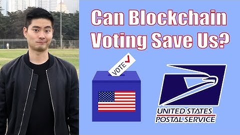 Blockchain Voting and the 2020 Election: The Future of Voting?