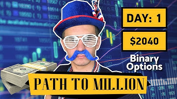 Binary options trading - Path to $1,000,000 Day 1