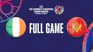 Ireland v Montenegro | Full Basketball Game | FIBA U16 Women's European Championship 2023