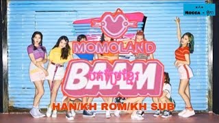 Momoland - Baam Hankh RomបកបរខមរKhmer Color Coded Lyrics