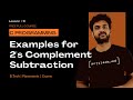Examples for 2's Complement Subtraction || Lesson 8 || C Programming ||