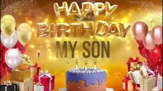 MY SON - Happy Birthday My Son