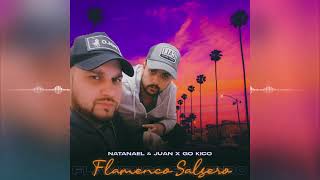Natanael y Juan - Flamenco Salsero (Audio Oficial)
