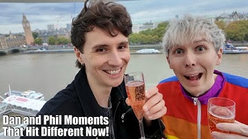 Dan and Phil Moments That HIT DIFFERENT Now!