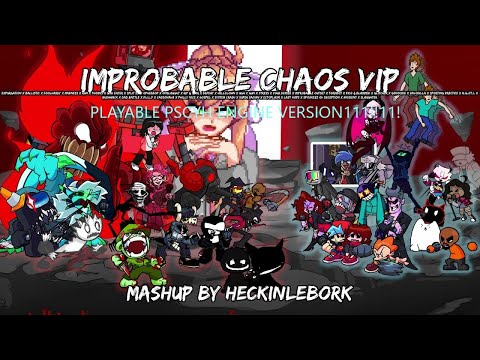 Improbable Chaos VIP (Playable Mod!) (Expurgation +30 SONGS) | Mashup By HeckinLeBork (Psych Engine)