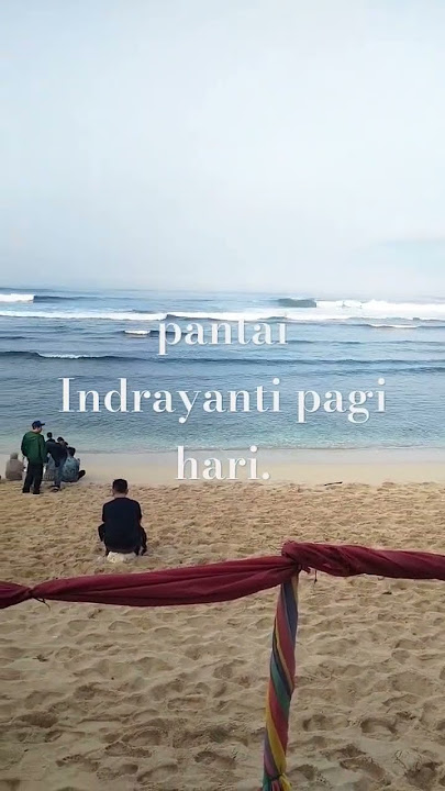 keindahan pantai Indrayanti pagi hari #wisatajogjaterbaru