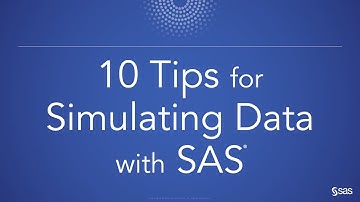 Ten Tips for Simulating Data with SAS