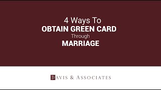 4 Ways To Obtain A Green Card Through Marriage by Davis & Associates 798 views 1 year ago 43 seconds