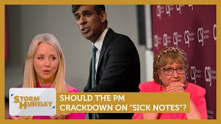 Should the PM crackdown on "sick notes"? Feat. Yasmin & Isabel Oakeshott | Storm Huntley