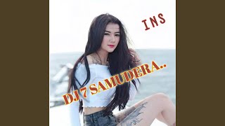 DJ 7 SAMUDERA (ins)
