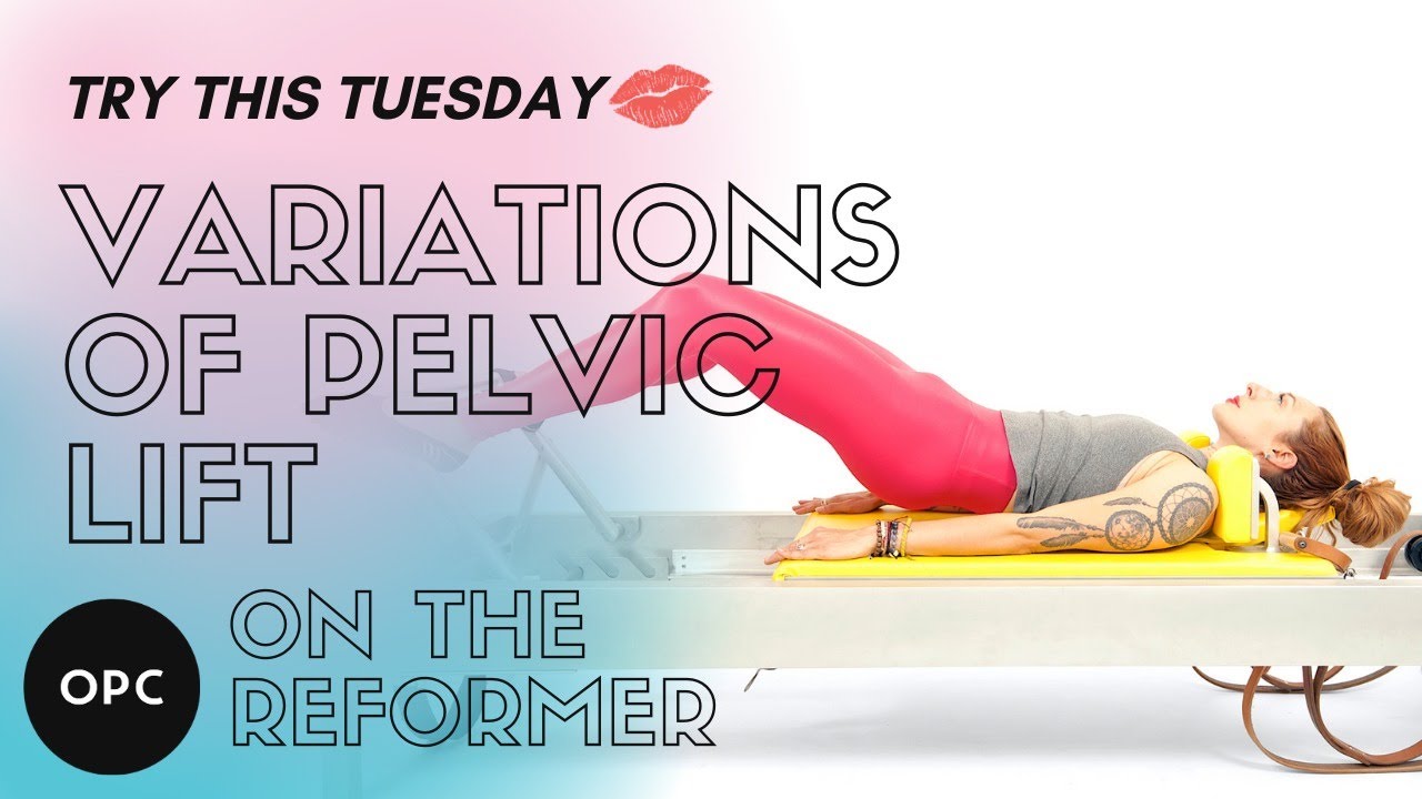 Variations Of Pelvic Lift On The Reformer Online Pilates Classes