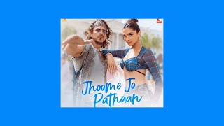 Jhoome Jo Pathaan - Pathaan (Speed Up)