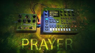 prayer ... elektron digitone / ventris ambient