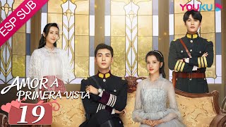 ESPSUB [Amor a primera vista] EP19 | Drama ROMANCE | Chen Xingxu /Zhang Jingyi /Lin Yanjun | YOUKU