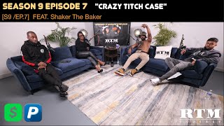 Shaker “I DIDN’T SNITCH!!😤R.I.P Richard Holmes🕊️❤️” RTM Podcast Show S9 Ep7 (Crazy Titch Case)