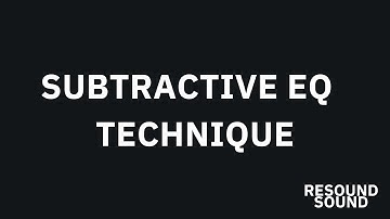 Subtractive EQ Technique