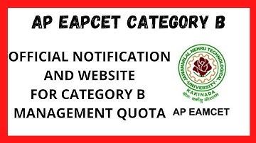 AP EAPCET CATEGORY B ll OFFICIAL NOTIFICATION AND WEBSITE FOR CATEGORY B MANAGEMENT QUOTA SEATS ll