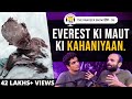 MAUT Ka Saamna - Everest Climber's SCARY Stories ft. Kuntal Joisher | The Ranveer Show हिंदी 35