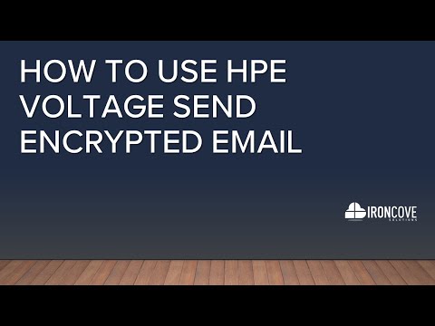 How to use HPE Voltage Send Encrypted Email