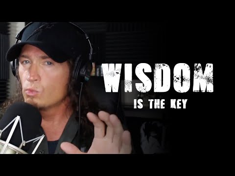 Wisdom is the Key