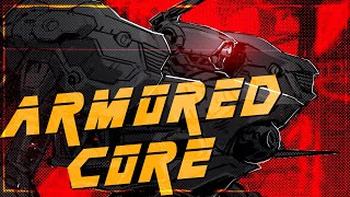 Badly Explaining Armored Core 6 In 15 Minutes Ft 