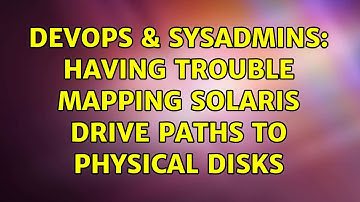 DevOps & SysAdmins: Having trouble mapping solaris drive paths to physical disks (2 Solutions!!)