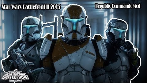 Star Wars Battlefront II 2005 Republic Commando Mod
