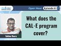 What does the CAL-E program Cover?