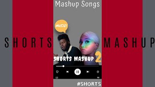 #Shorts Mashup 2 - Best Pop Mashup Songs