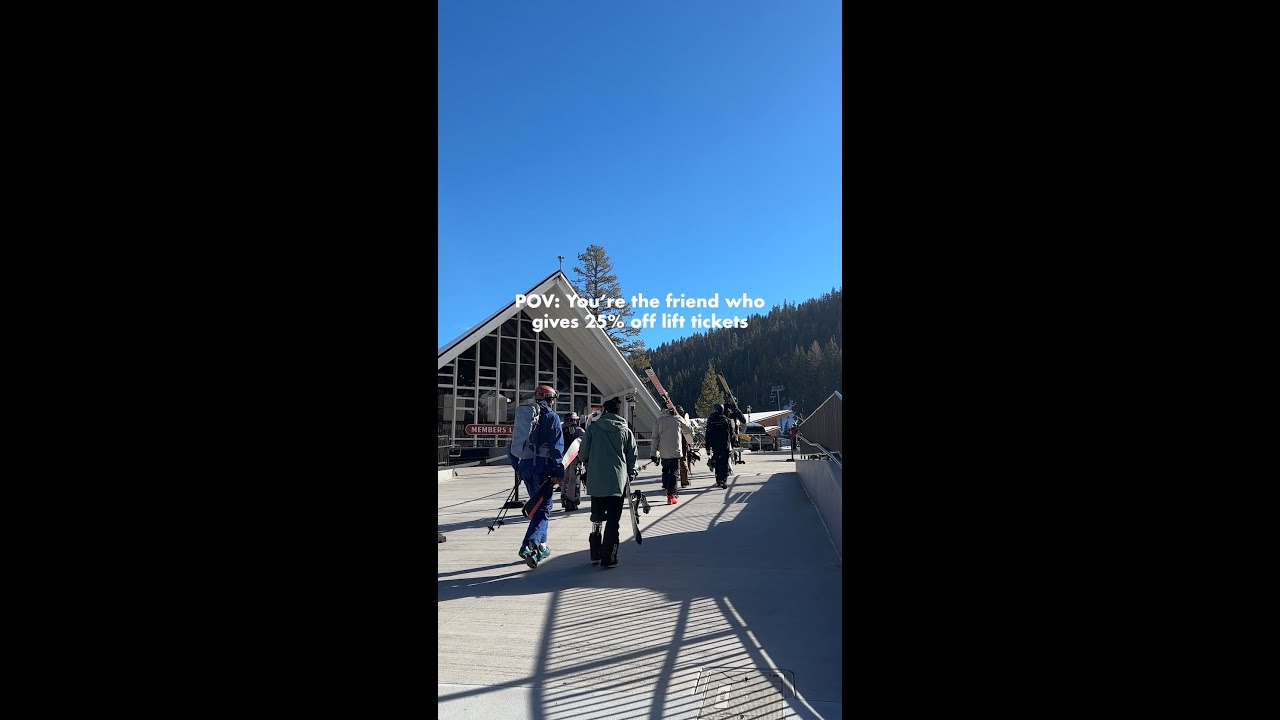 Friends give friends 25% off lift tickets