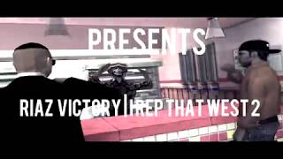 RIAZ VICTORY I REP THAT WEST 2 RIAZ VICTORY I REP THAT WEST 2