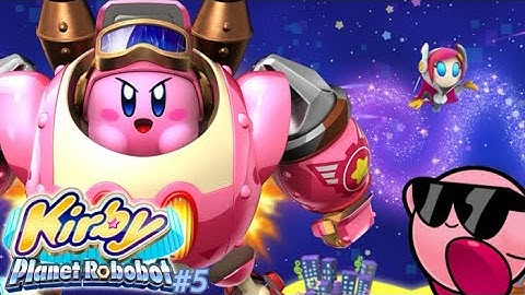 SUSIE HAS A DEDEDE CLONE?! Kirby Planet Robobot 5