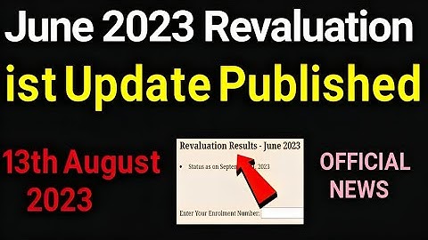 ignou June 2023 revaluation result ist update published with proof