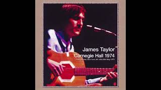 James Taylor - 1974-05-26 Carnegie Hall, New York, NY, USA [SBD]
