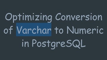 Optimizing Conversion of Varchar to Numeric in PostgreSQL