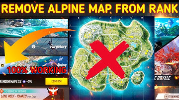 how to remove alpine map from ranked match || how to delete alpine map || how to remove alpine map