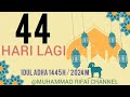 Hitung Mundur Hari Raya Idul Adha 1445 H / 2024 M | 3 MEI  2024