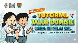 Panduan Mudah SPMB 2026  Kalteng Jalur Domisili: Alur Pendaftaran dari A sampai Z (UPDATE) Nilai SKL