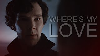 BBC Sherlock || Where's My Love || Sherlock & Molly