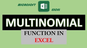 18.  MULTINOMIAL function in Excel | Math and Trig