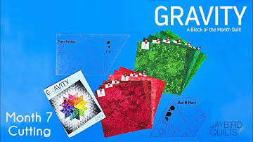 Gravity Quilt Block of the Month: Block 7 Cutting