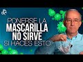 Si No Haces Esto No Sirve Ponerse La Mascarilla - Oswaldo Restrepo RSC