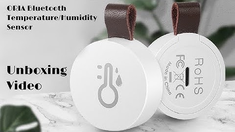 [Unboxing Video] ORIA Bluetooth Temperature/Humidity Sensor