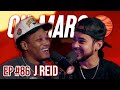 Days Before Prime Society, Big Shows & Being Lil Big Bro | J Reid | On Mars Pod EP 86