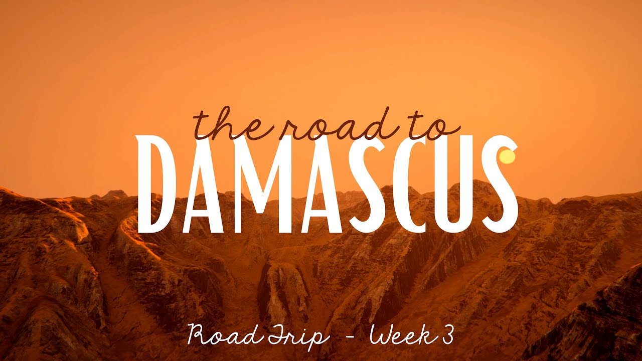 Road Trip Road To Damascus Saul To Paul Youtube