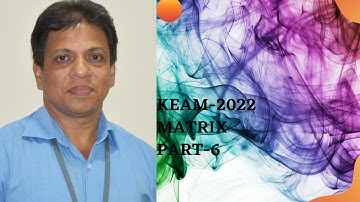 KEAM 2022 I ONLINE COURSE | MATRIX I PART-6 | ENGINEERING MATHEMATICS |