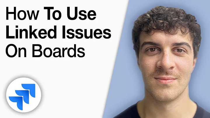 How to Use Linked Issues on Jira Boards [2025 Full Guide]