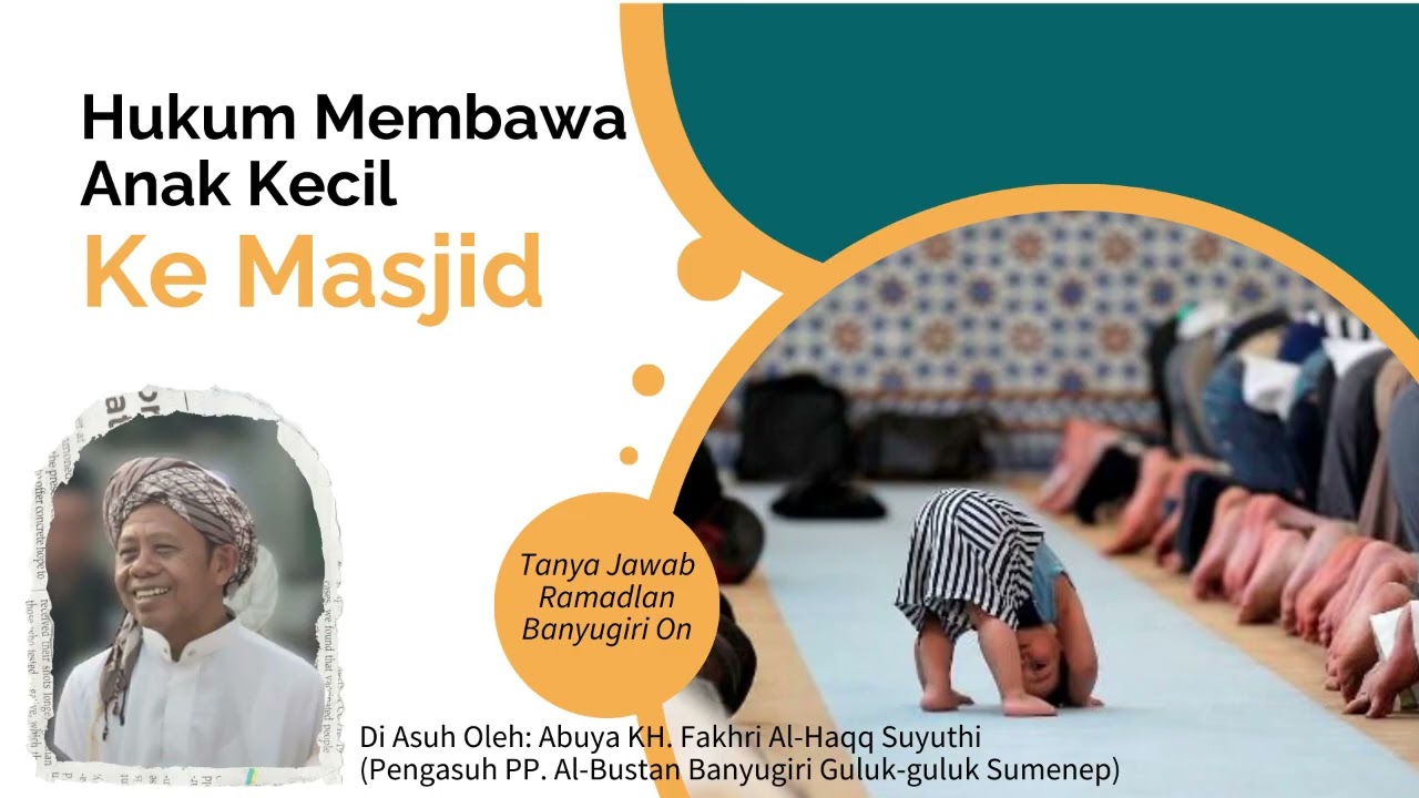 HUKUM MEMBAWA ANAK KECIL KE MASJID