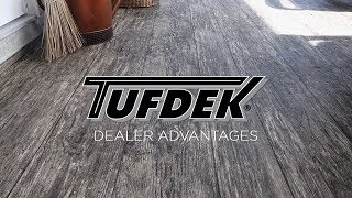 Tufdek™ Dealer Advantages