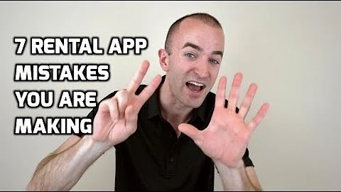 Rental Application Process Mistakes You're Making! | 7 Rental Application Mistakes to Avoid